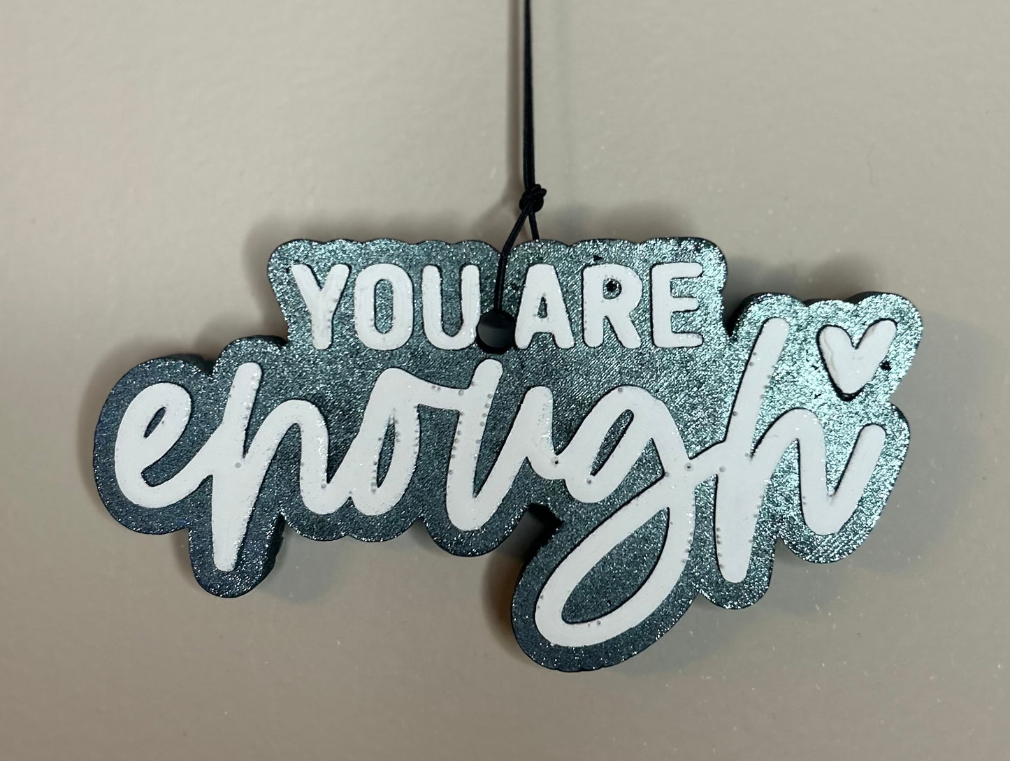 You Are Enough Freshie