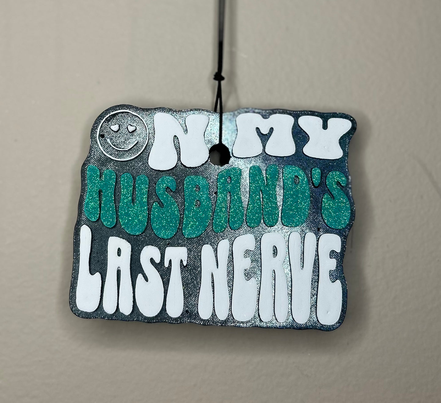 On My Husbands Last Nerve Freshie