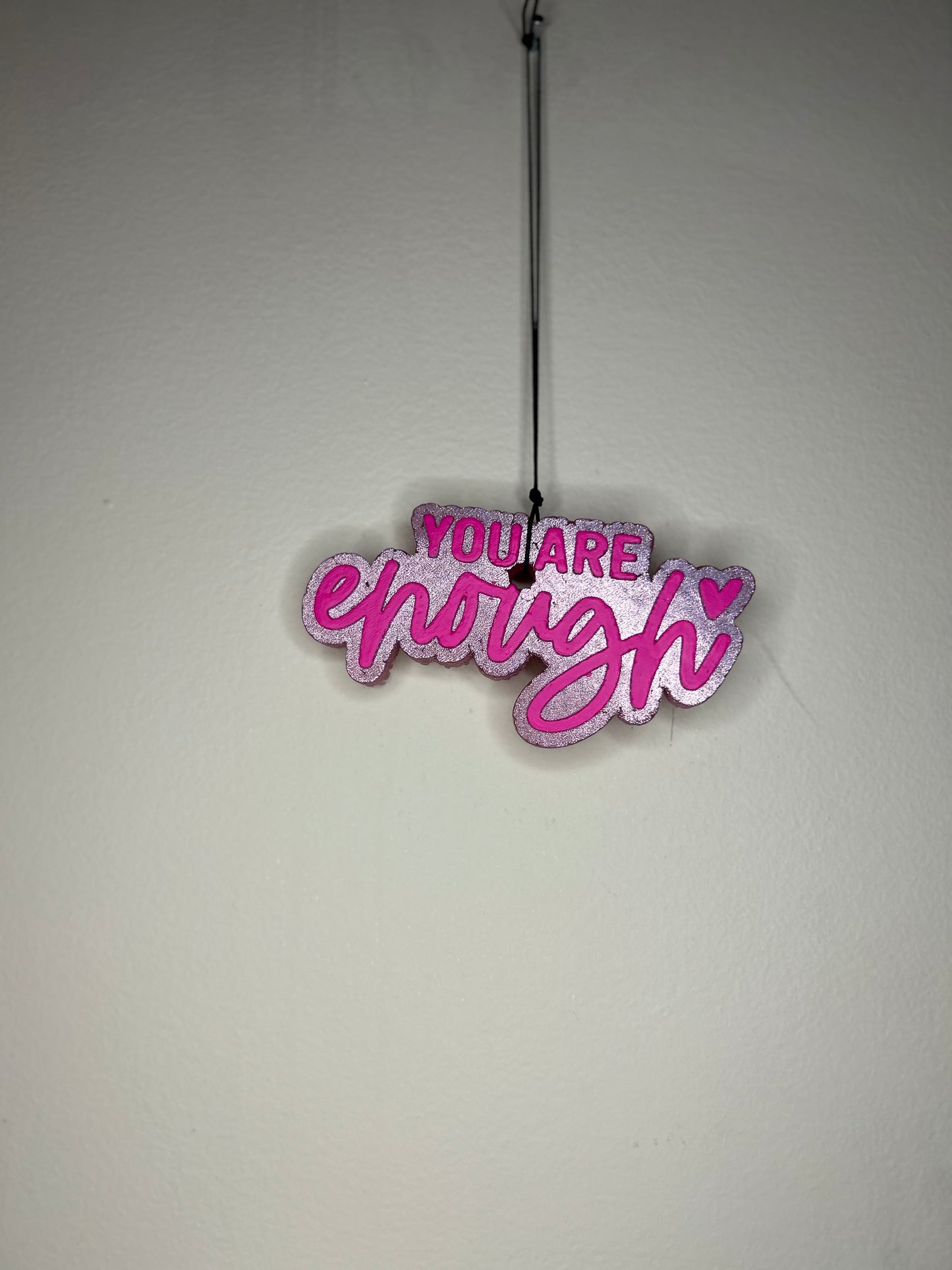 You Are Enough Freshie